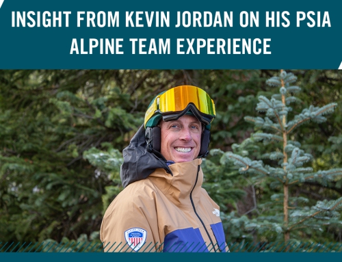Insight From Kevin Jordan on His PSIA Alpine Team Experience