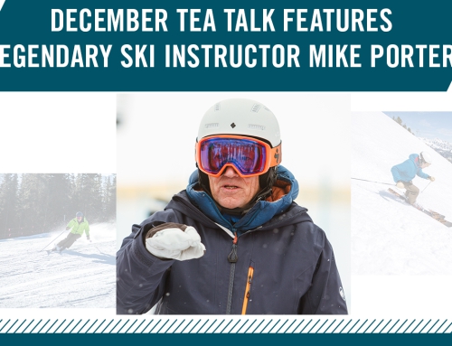 December Tea Talk Features Legendary Ski Instructor Mike Porter