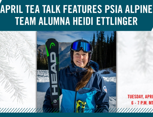 April Tea Talk Features PSIA Alpine Team Alumna Heidi Ettlinger