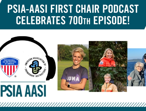 PSIA-AASI First Chair Podcast Celebrates 700th Episode!